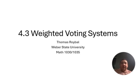 Thumbnail for ME 4.3 Weighted Voting Systems