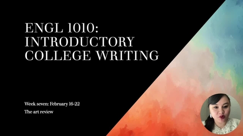 Thumbnail for ENGL 1010 Week Seven Recording
