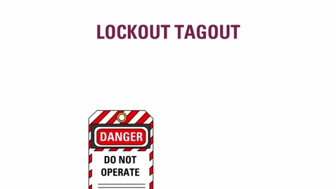 Thumbnail for Lock Out Tag Out