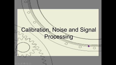 Thumbnail for Lecture 05 Calibration  Noise Signal Processing