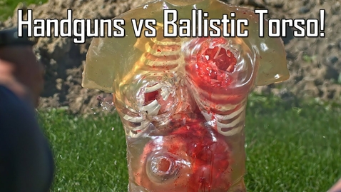 Thumbnail for entry Handguns VS Ballistic Torso! - Ballistic High-Speed