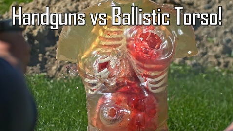 Thumbnail for Handguns VS Ballistic Torso! - Ballistic High-Speed