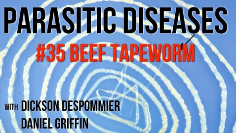 Thumbnail for entry Parasitic Diseases Lectures #35: Beef Tapeworm - Quiz