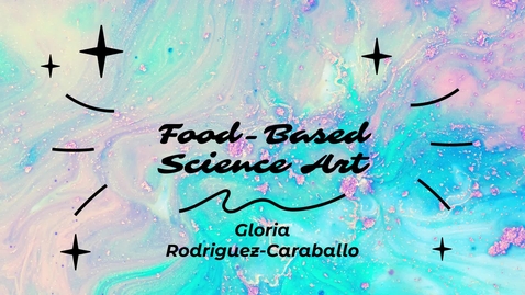 Thumbnail for Food-based Science Art
