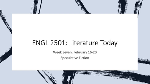 Thumbnail for ENGL 2501 Week Seven Spring 2026 Recording