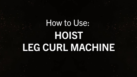 Thumbnail for Hoist Leg Curl.mp4