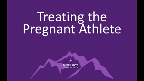 Thumbnail for entry Treating the Pregnant Athlete