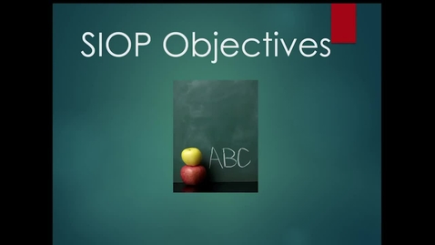Thumbnail for entry EDUC 3205_Week 10_SIOP Objectives_Fall 2023