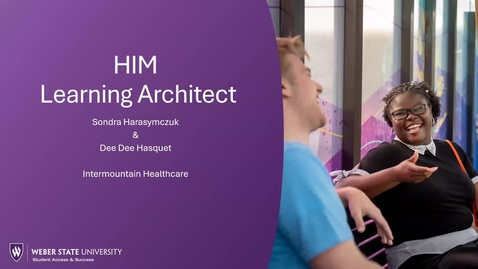 Thumbnail for HIM Learning Architect Role; Dee Dee H. &amp; Sondra H. Intermountain Health