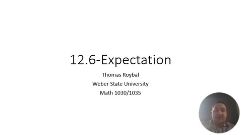 Thumbnail for entry ME 12.6-Expectation
