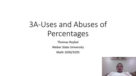 Thumbnail for entry 3A-Uses and Abuses of Percentages ONL