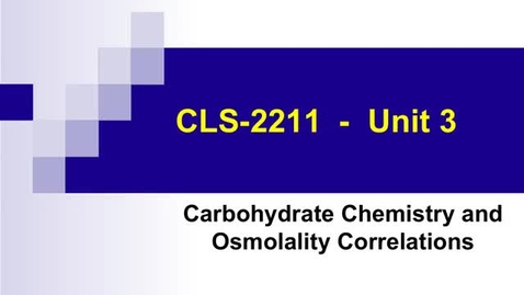 Thumbnail for MLS 2211 Unit 3 Lecture 1: Carbohydrates