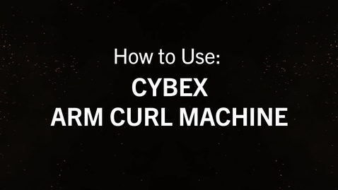 Thumbnail for entry Cybex Arm Curl.mp4
