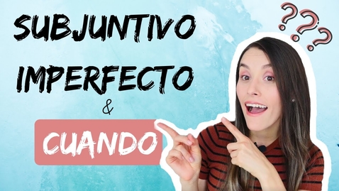 Thumbnail for Spanish Subjunctive [Subjuntivo Imperfecto &amp; CUANDO] - 4 Usos - Quiz