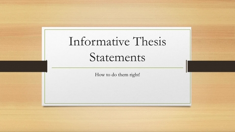Thumbnail for Informative Thesis Statements