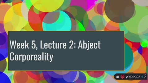 Thumbnail for Week 5, Lecture 2: Abject Corporeality