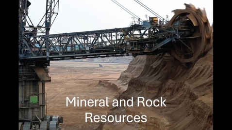 Thumbnail for Mineral and rock resources Part 1