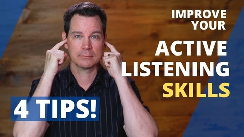 Thumbnail for entry Active Listening Skills
