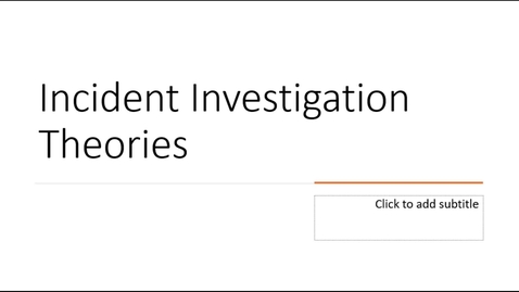 Thumbnail for Module 2  Lecture - Incident Investigation Theories