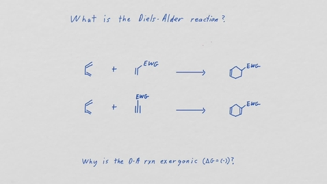 Thumbnail for entry Intro to Diels-Alder-edit2