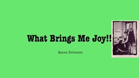 Thumbnail for What Brings Me Joy-1