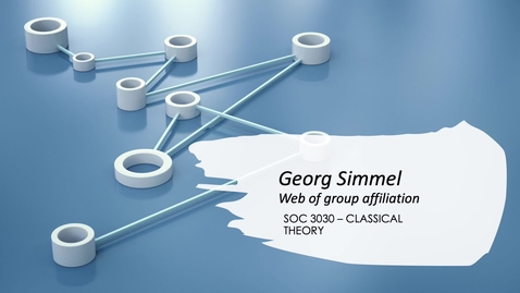 Thumbnail for entry Simmel - Web of group affiliation (recording)