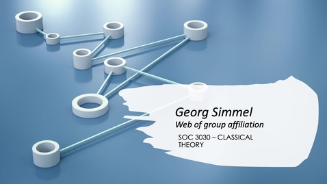 Thumbnail for Simmel - Web of group affiliation (recording)