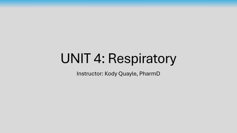 Thumbnail for 6216 - UNIT 4 - Week 7 - Respiratory - LECTURE