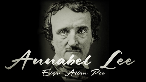 Thumbnail for Annabel Lee by Edgar Allan Poe | Powerful Life Poetry