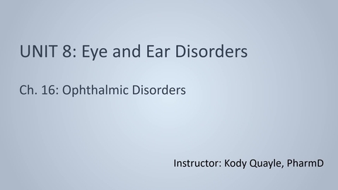 Thumbnail for Unit 8 - Week 14 -Eyes and Ears -  LECTURE