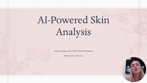 Thumbnail for New and Emerging Technologies Video Presentation: AI Powered Skin Analysis 
