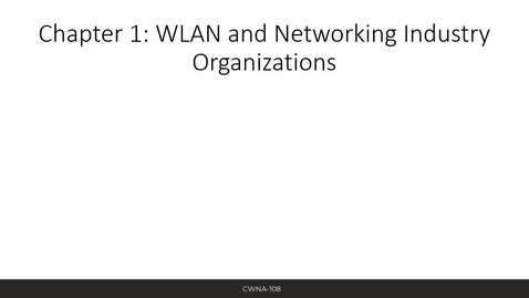 Thumbnail for CWNA-108 - Chapter 1