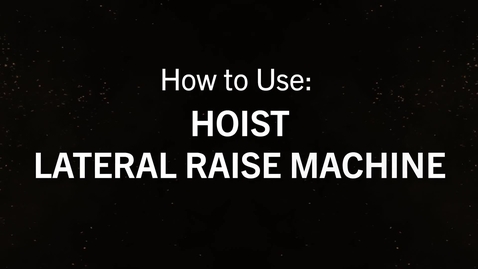 Thumbnail for Hoist Lateral Raise.mp4