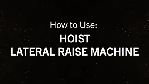 Thumbnail for entry Hoist Lateral Raise.mp4