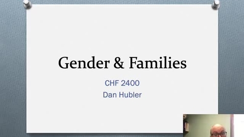 Thumbnail for entry Week 3 Chapter 4--Gender in the Family--Presentation Only