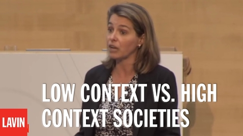 Thumbnail for Leadership Speaker Erin Meyer: Low Context vs. High Context Societies