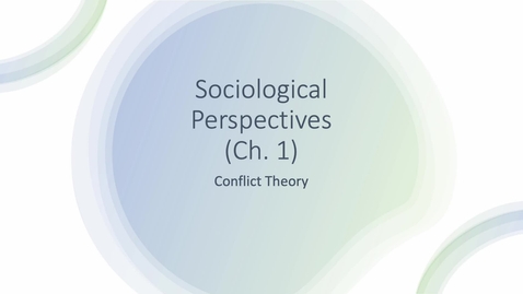 Thumbnail for entry Sociological theory - Conflict perspective