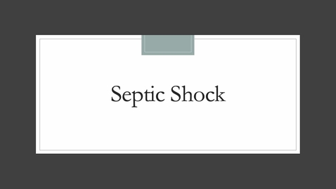 Thumbnail for Septic Shock.mp4