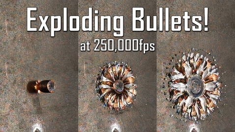 Thumbnail for Bullets EXPLODING at a Quarter Million Frames Per Second! - Ballistic High-Speed