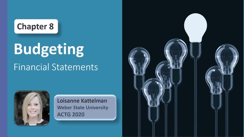 Thumbnail for ACTG 2020 - Chap 8  Video 7 - Budgeted Financial Statements