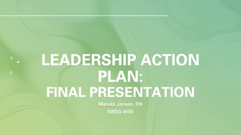 Thumbnail for 4500.jansenmaryka.leadershipactionplanfinalpresentation2