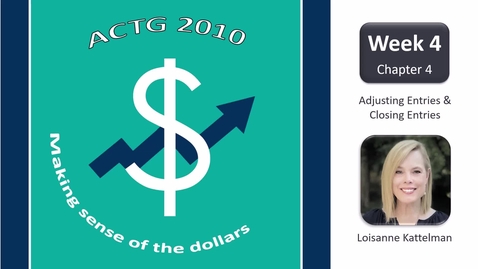 Thumbnail for Wk 4 - Chap 4 - ACTG 2010 Announcement