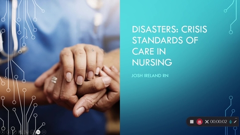 Thumbnail for Disasters: Crisis Standards of Care in Nursing. Josh Ireland