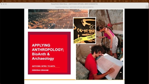 Thumbnail for entry Applied Anth; Archaeology and BioAnth Lecture - Part 1