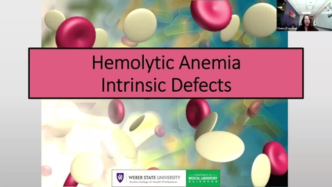 Thumbnail for entry Hemolytic Anemia Intrinsic Defects