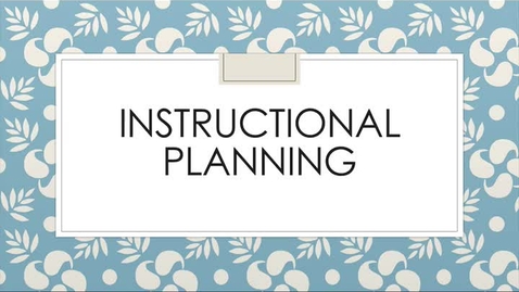 Thumbnail for entry Instructional Planning