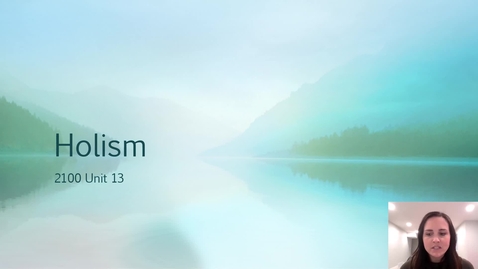 Thumbnail for Unit 13 Holism