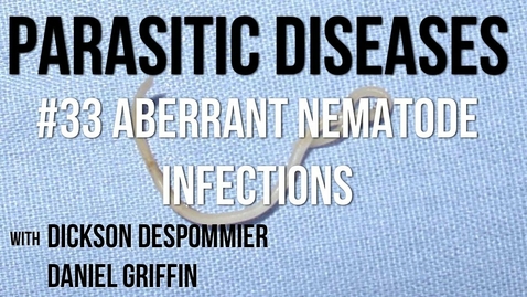 Thumbnail for entry Parasitic Diseases Lectures #33: Aberrant Nematode Infections - Quiz