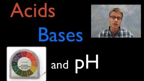 Thumbnail for entry HTHS 1110 F02-12a: Acids, Bases, and pH Video with Questions