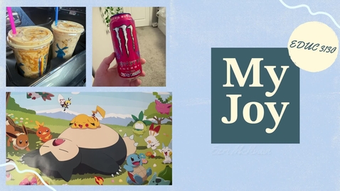 Thumbnail for McIlvain, Ezri, My joy, EDUC 3130